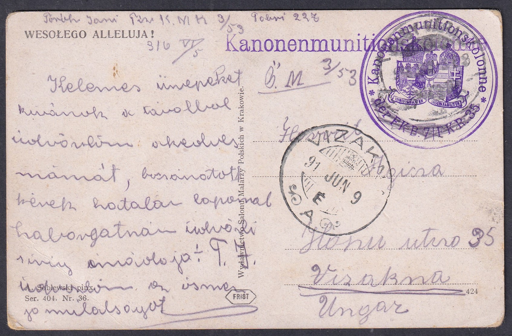 IMG_20260611_0019 1916. Tábori postai képeslap, „M. Kir. Tábori Posta 92” bélyegzővel (1927. VI. 9.), valamint „Kanonenmunitionskolonne” tüzérségi lőszeroszlop alakulati körbélyegzővel. Polgári lengyel képeslap katonai postai felhasználással.