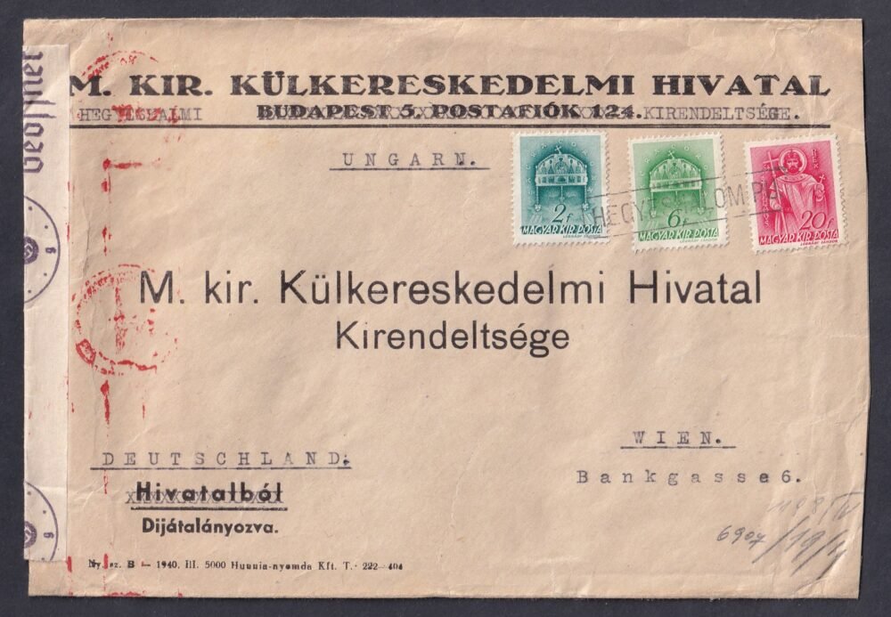 1940. Hegyeshalom vasúti bélyegzéssel,  Bécs a M. Kir. Külkereskedelmi Hivatalnak feladott cenzúrázott levél