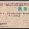 1940. Hegyeshalom vasúti bélyegzéssel,  Bécs a M. Kir. Külkereskedelmi Hivatalnak feladott cenzúrázott levél
