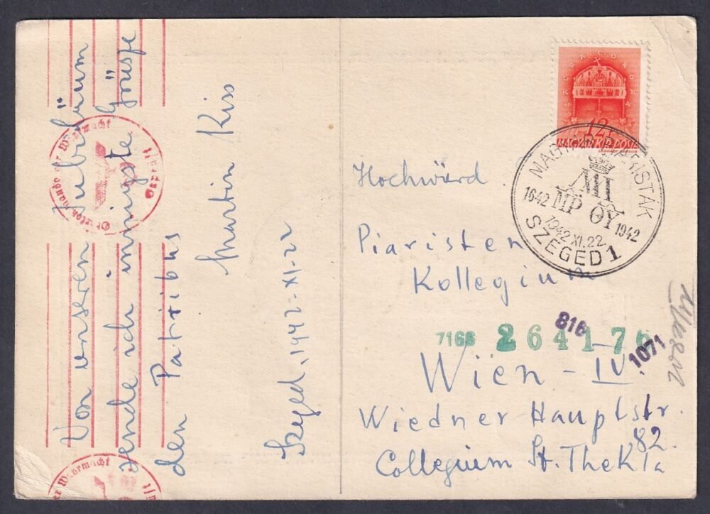 1942. Magyar Piaristák / Szeged 1 alkalmi bélyegzéssel Bécsbe feladott cenzúrázott filatelista emléklap