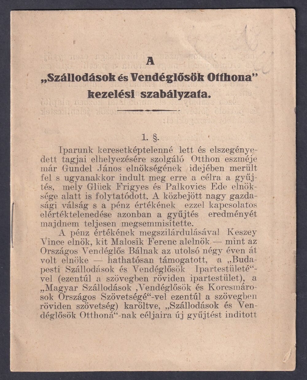 A Szállodások és Vendéglősök Otthona kezelési szabályzata.