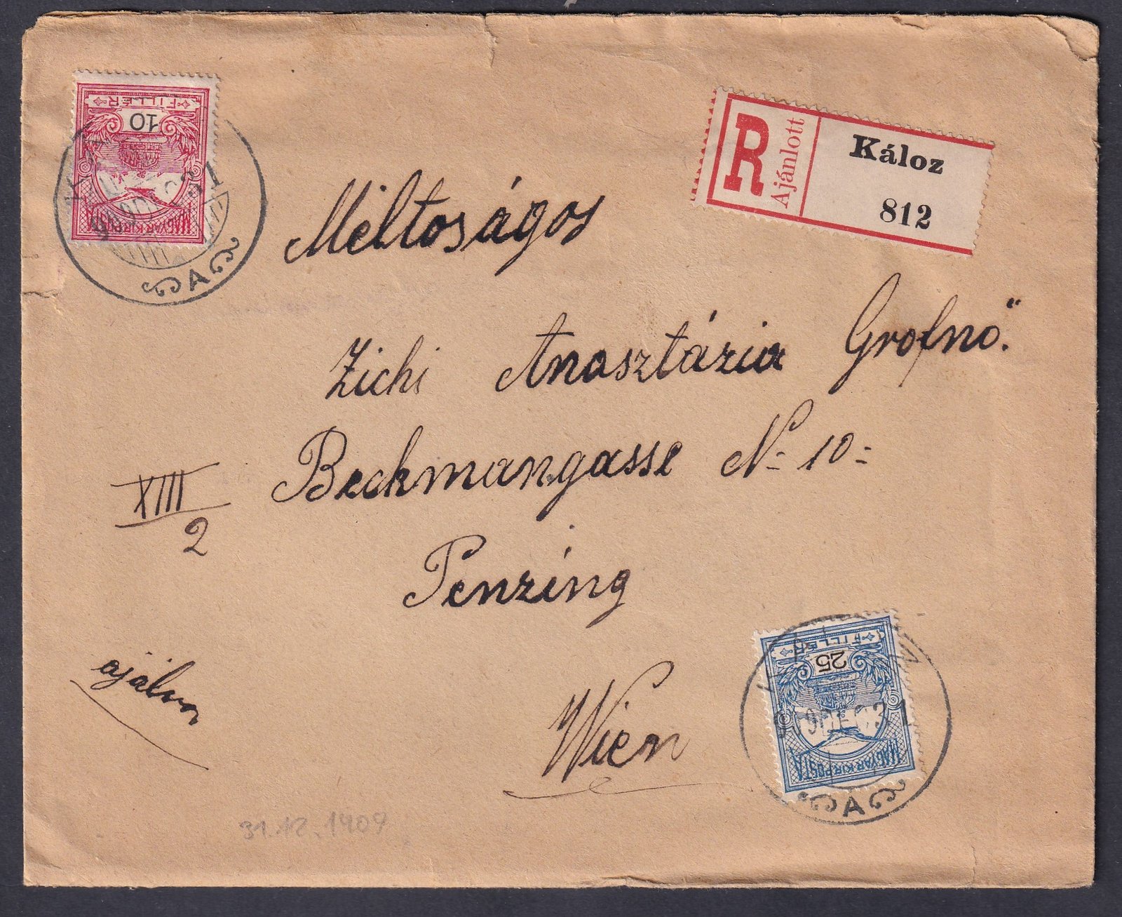 1909. Káloz, Bécsbe feladott ajánlott levél - teljes tartalommal