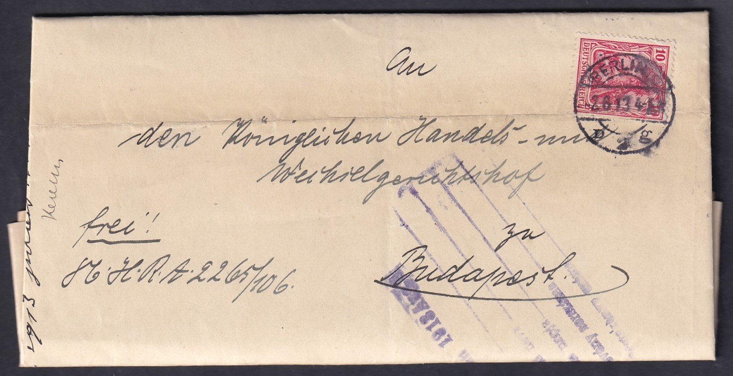 1913. Berlin, Budapestre feladott, cenzúrázott hivatalos levél – a Budapesti Királyi Kereskedelmi és Váltótörvényszék cégbíróságának teljes tartalommal, érdekes történelmi forrás