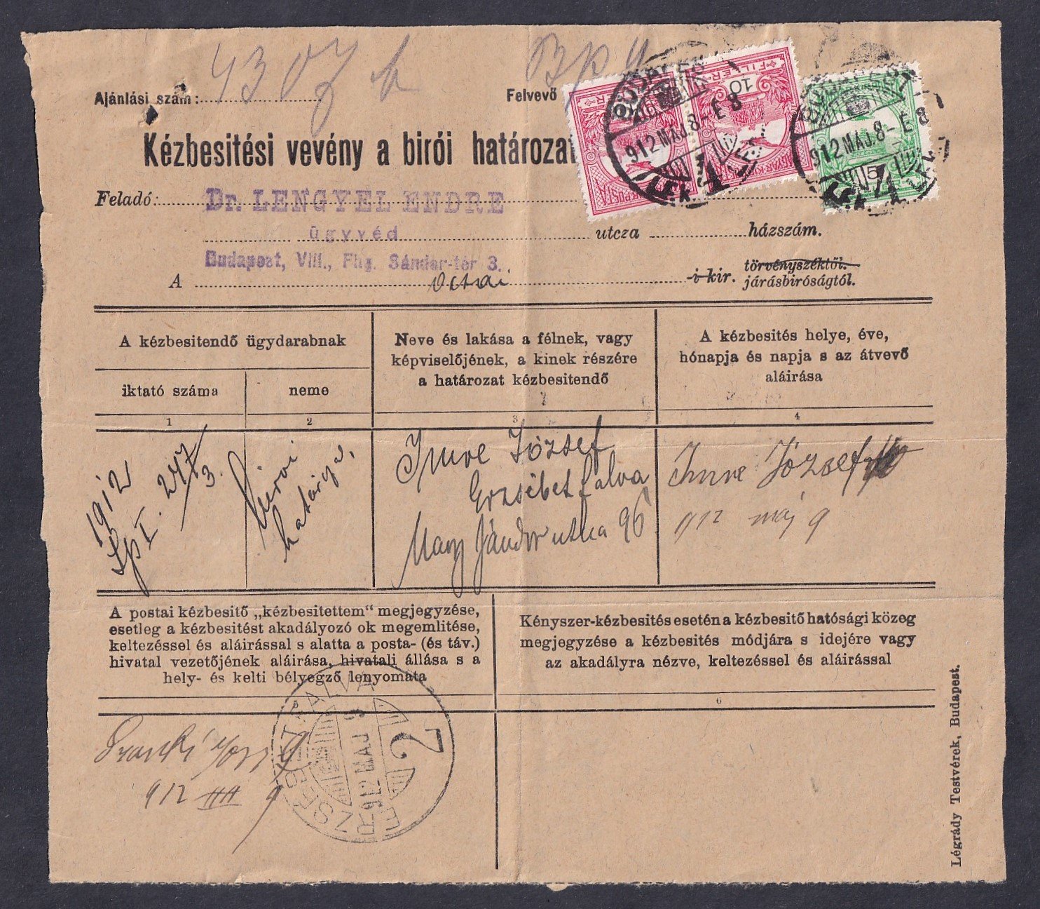 1911. „Kézbesítési vevény a bírói határozatok postai kézbesítéséhez”, a Budapesti Királyi Járásbíróság eljárásában. Teljes egészében kitöltött, postai bélyegzéssel, kézbesítési és hatósági feljegyzésekkel. Ritka igazságügyi–postatörténeti dokumentum