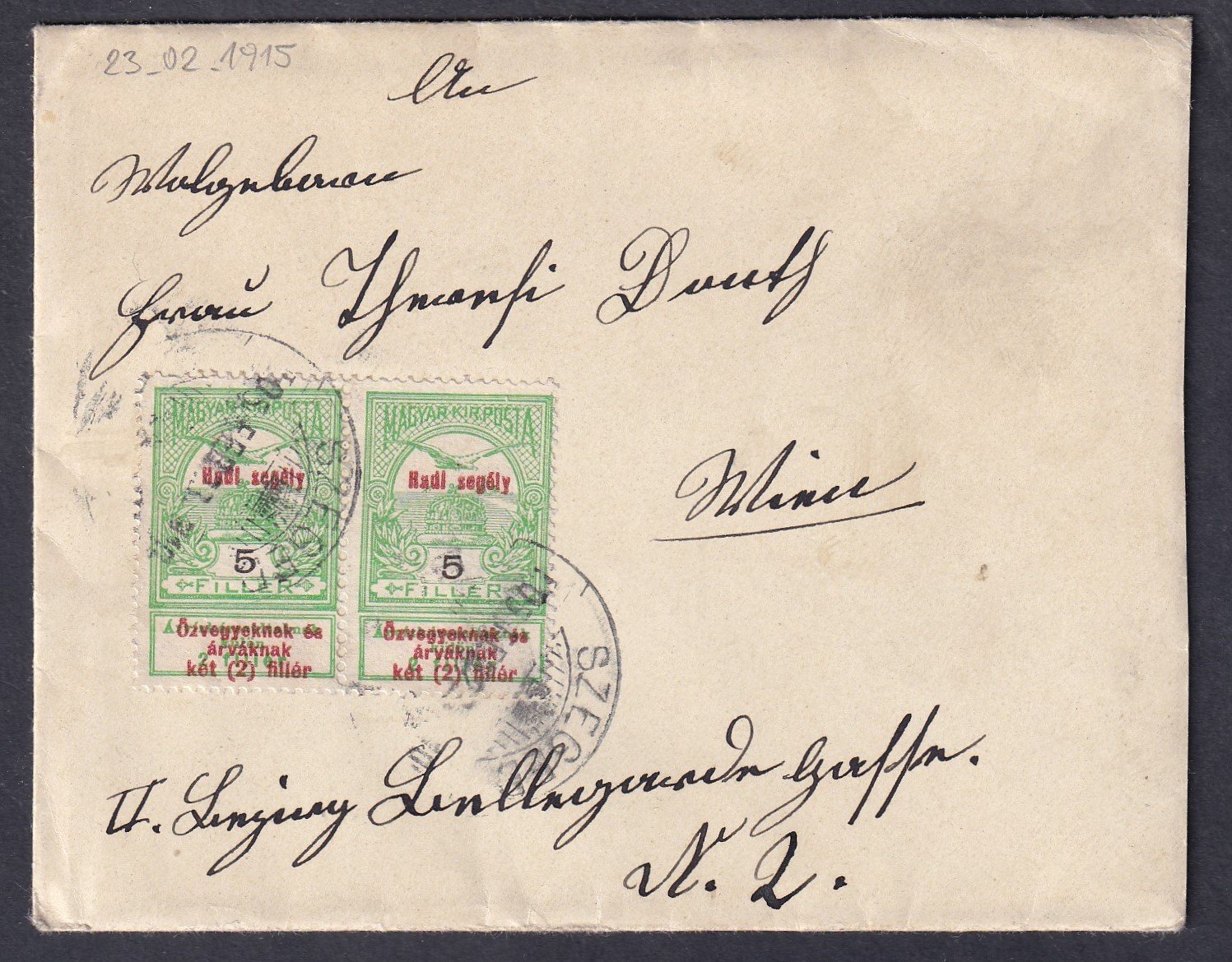 1915. Szeged, a k.u.k. II. Lónyay László gyalogezred feladott levél, teljes tartalommal - 2x5f Hadisegély díjlerovás (ritka)