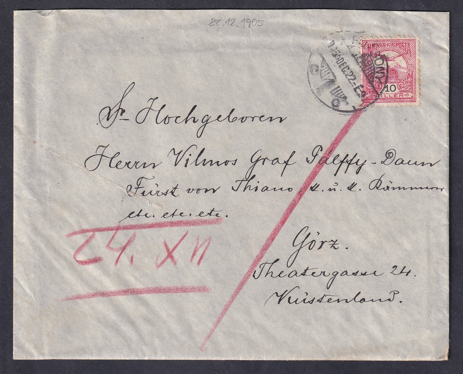 1905. Pozsony, Görz-be feladott levél – Vilmos Graf Pálffy-Daun Vilmos, teanói herceg és királyi kamarás stb.-nak – teljes tartalommal!