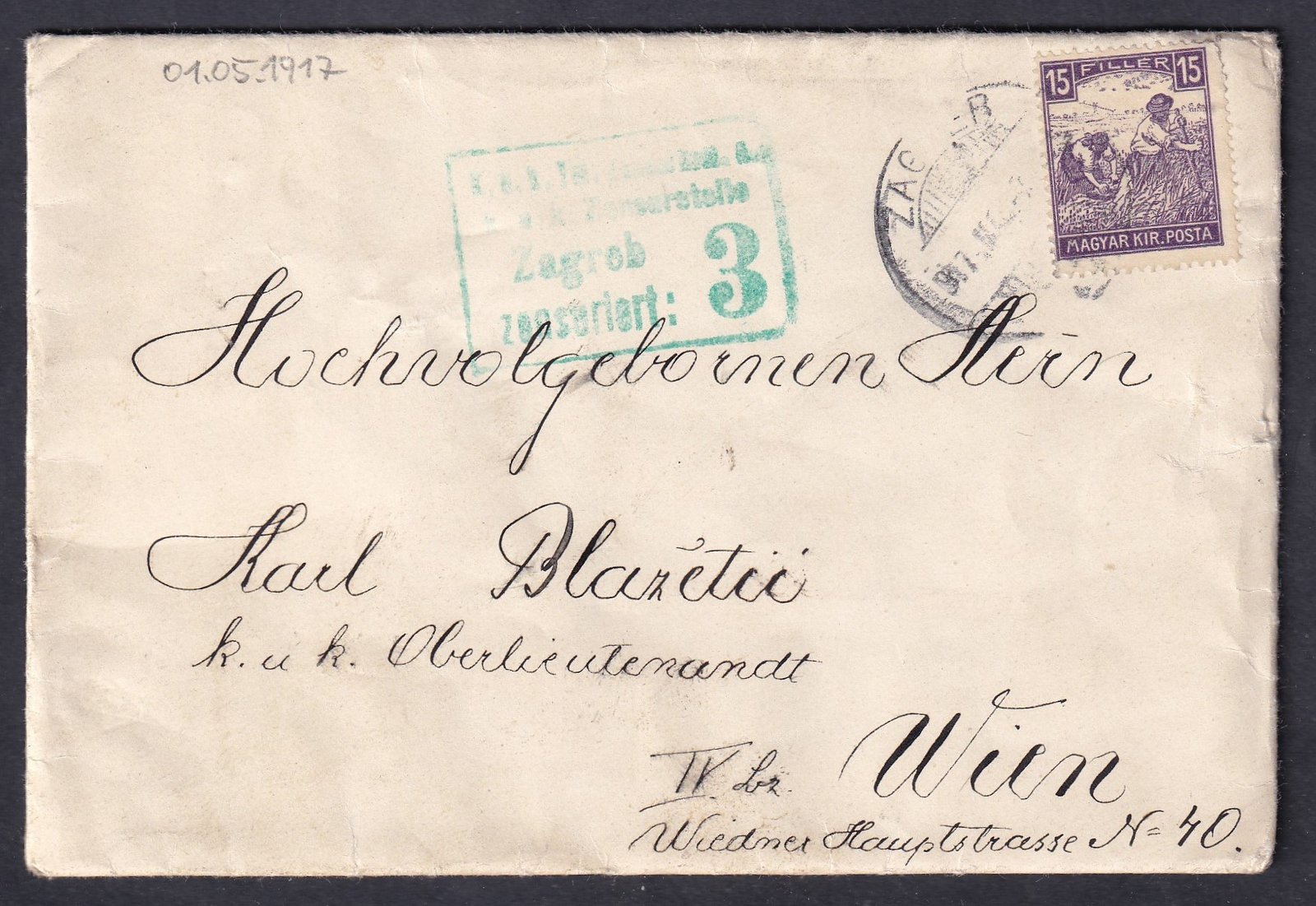 1917, Zágráb – Bécsbe feladott cenzúrázott levél teljes tartalommal. Cenzúrazáró szalag: K.u.K. Telegrammzensk­ommission (K.u.K. távíró-ellenőrző hivatal) – ritkán látható!