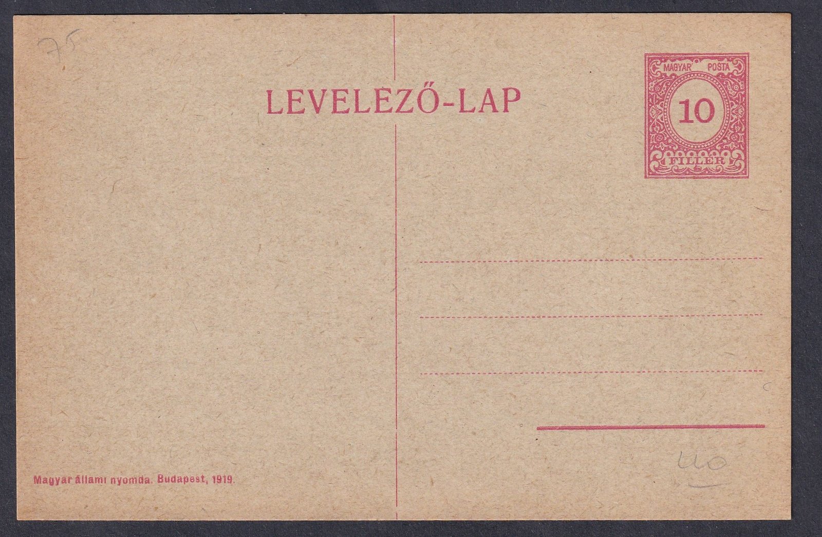 1918. használatlan, 10f díjjegyes levelezőlap - Köztársaság kiadás címer nélkül és kivésett: "Kir"