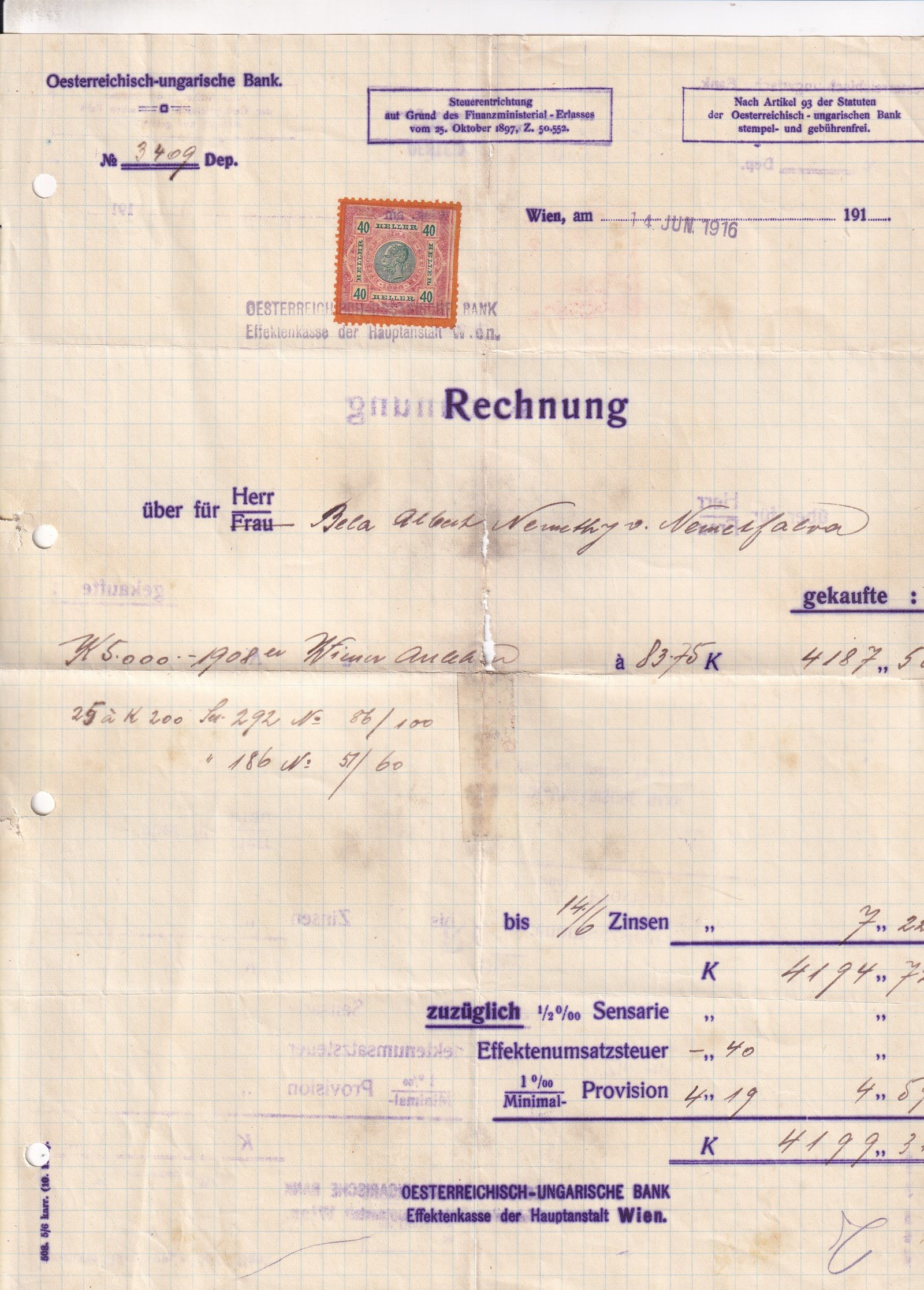 1916. Osztrák–Magyar Bank, Wien – értékpapír-vásárlási számla („Rechnung”), 40 filléres illetékbélyeggel leróva, banki bélyegzésekkel