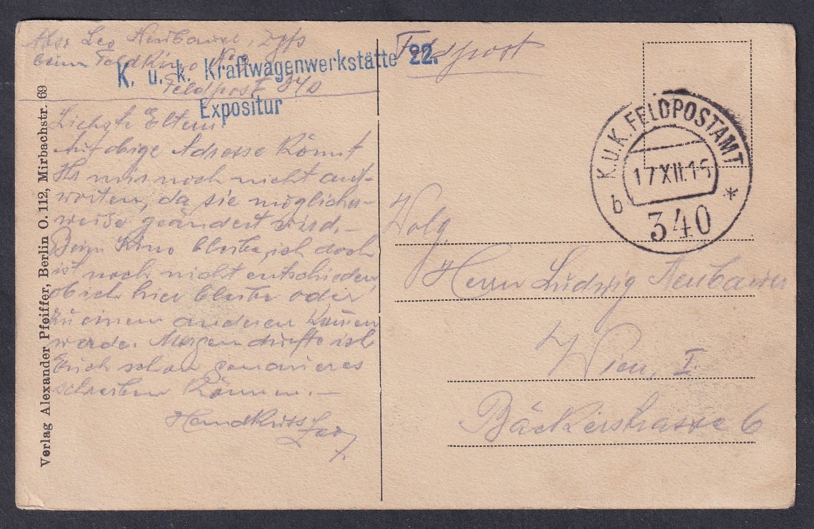 1917. K.u.k. tábori levelezőlap, „K.u.k. Feldpostamt” 17.XII. bélyegzéssel (340), K.u.k. Kraftwagenwerkstätte Expositur (császári és királyi gépjármű-javítóműhely kirendeltség) feladással