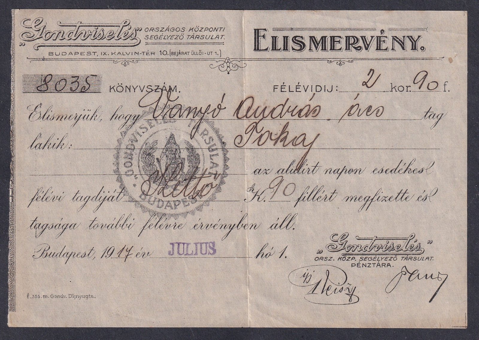 1914. „Gondviselés” Országos Központi Segélyező Társulat elismervény, Budapest, félévi tagdíj (2 K 90 f) befizetéséről - teljes dokumentum.