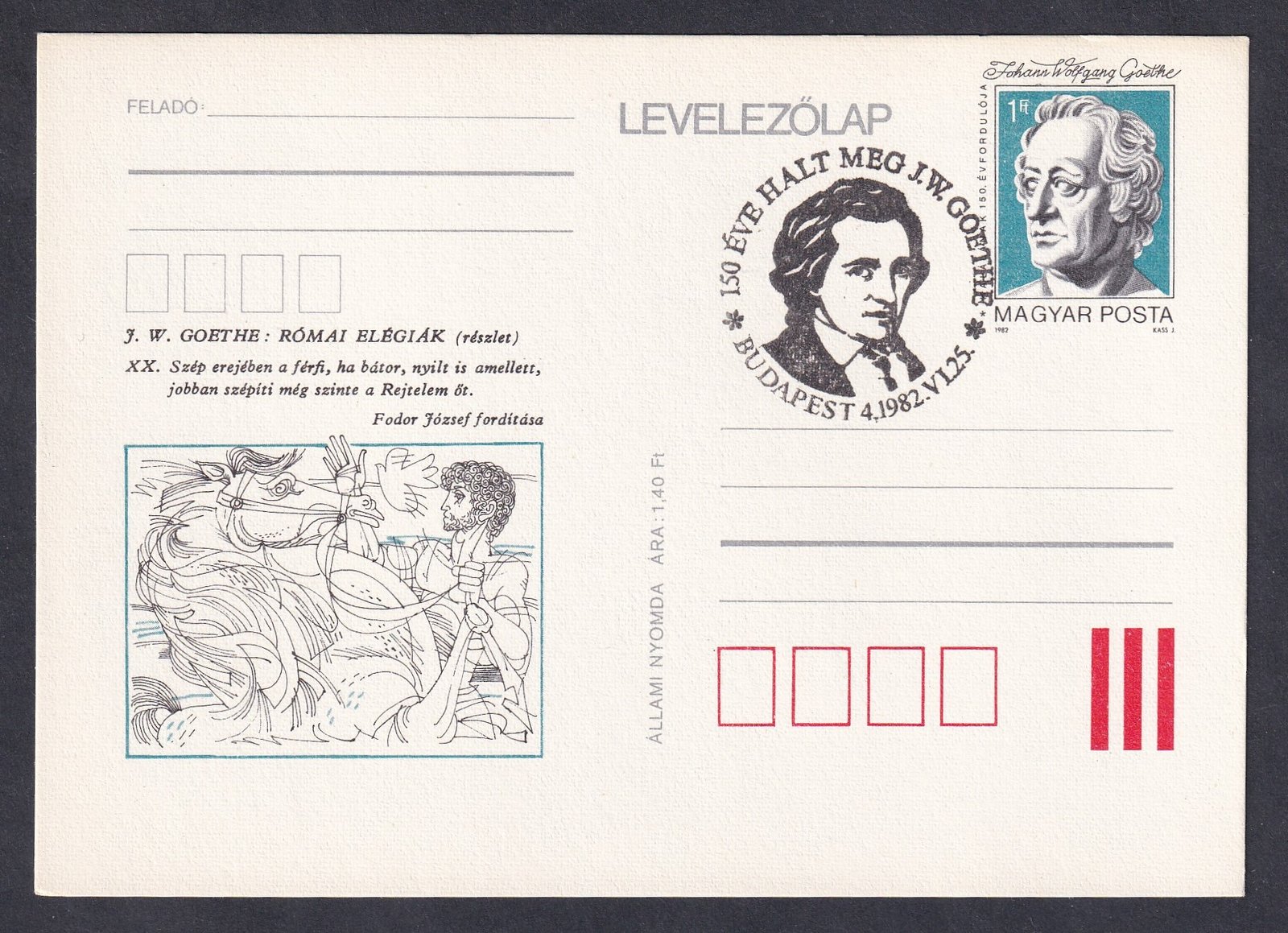 1982. Goethe halálának 150. évfordulója 1Ft díjjegyes levelezőlap - FDC bélyegzéssel - türkizkék árjelzéssel