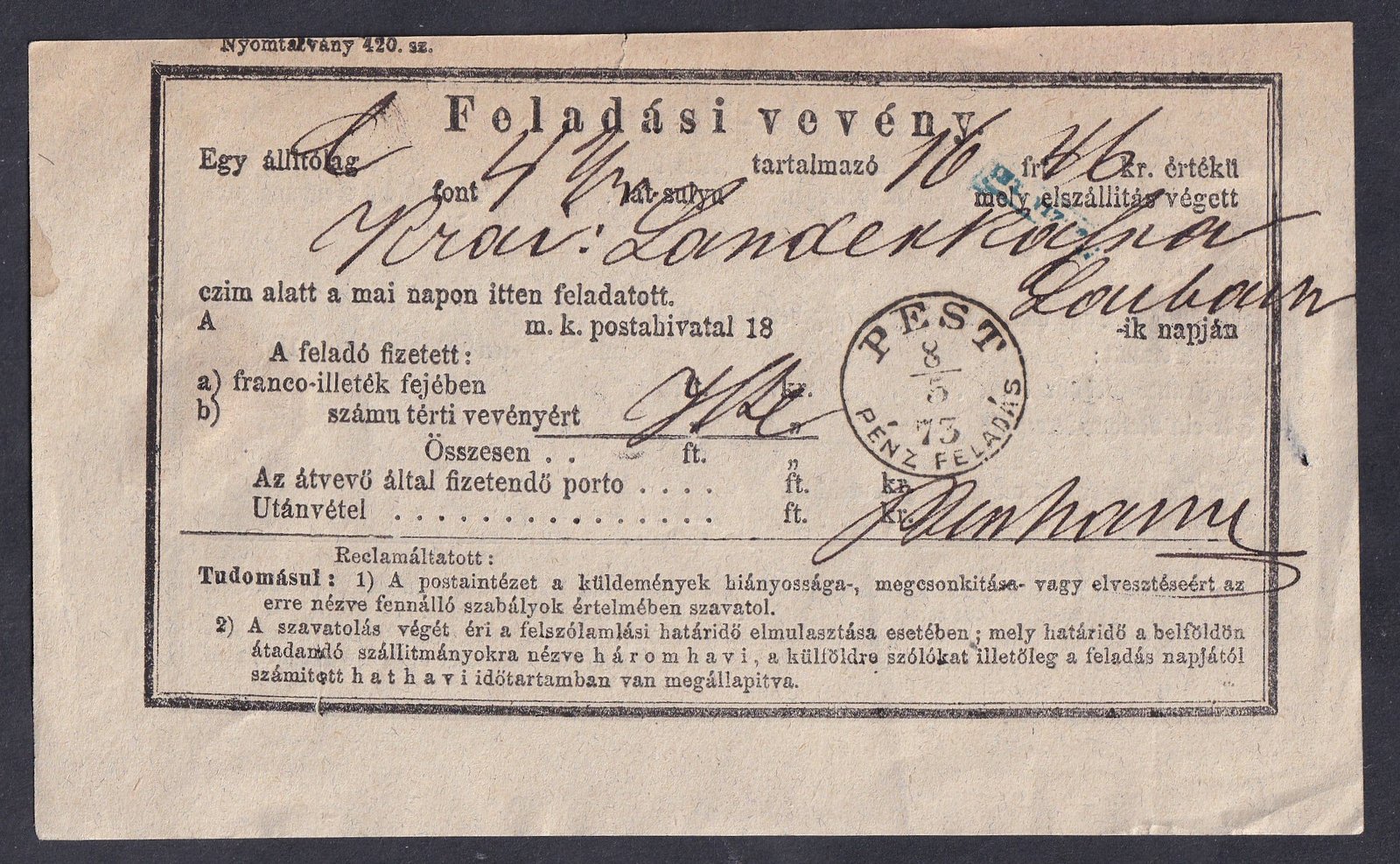 1873. Pest – pénzfeladási vevény, „PÉNZ FELADÁS” bélyegzéssel, 16,46 Ft összeggel