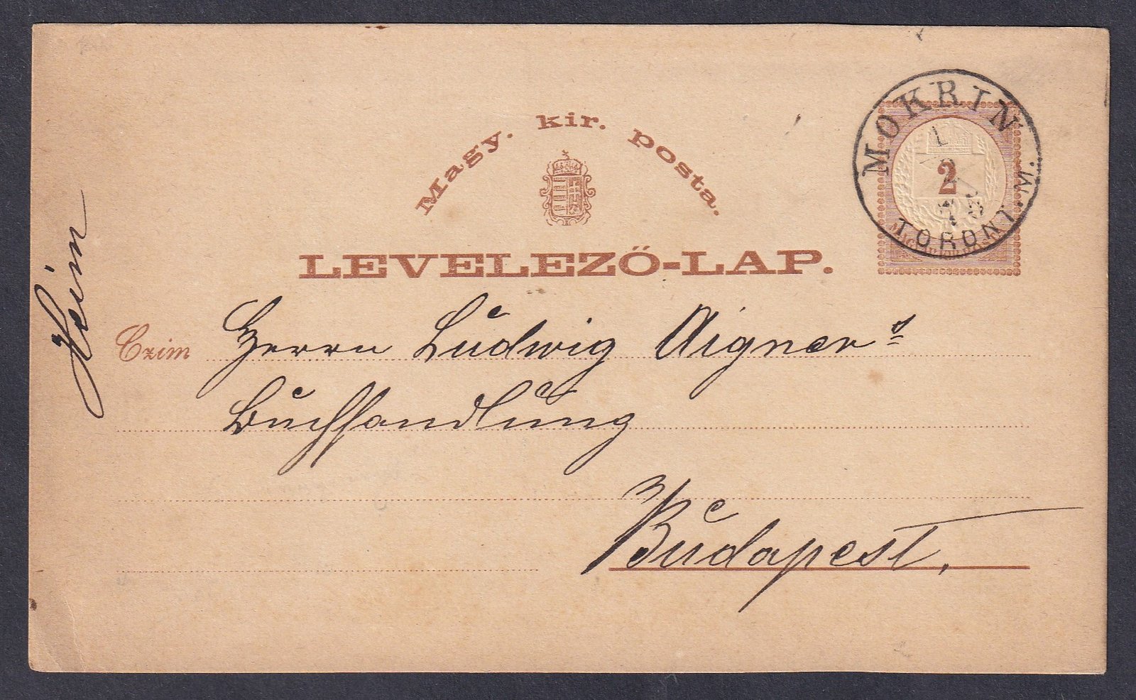 1875. MOKRIN / TORONT.M. Budapestre feladott levelezőlap