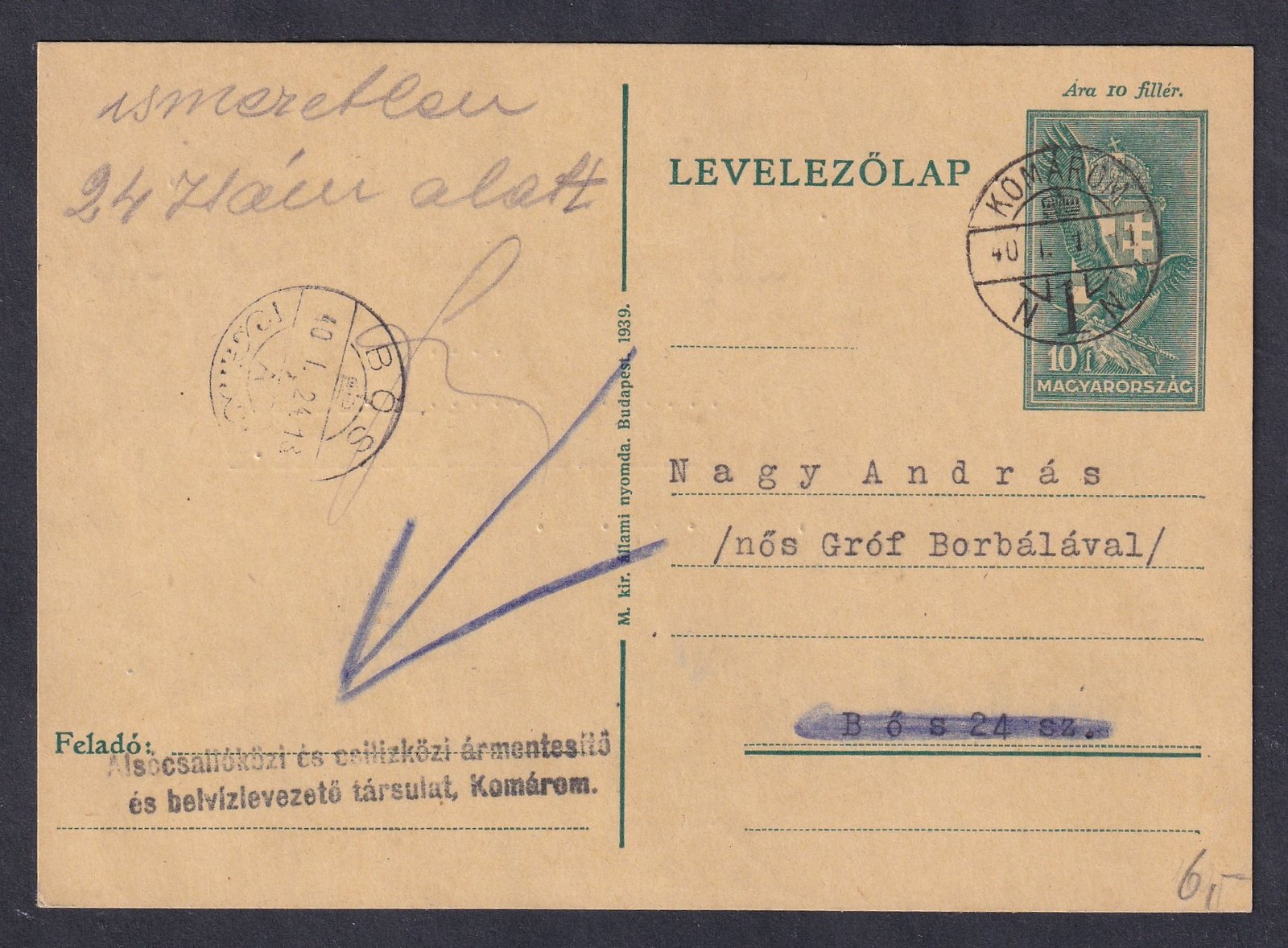 1940. Komárom, Bős 24 sz. -ba feladott levelezőlap érdekes tovább küldéssel
