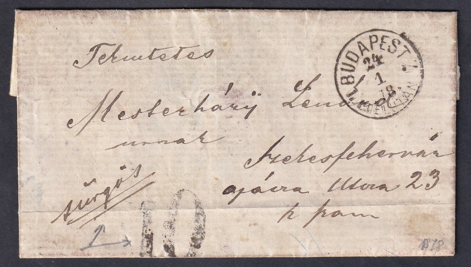 1878. Budapestről Székesfehérvárra feladott sürgős levél, 10 kr portóval, mivel a sürgősségi díj nem volt portómentes.