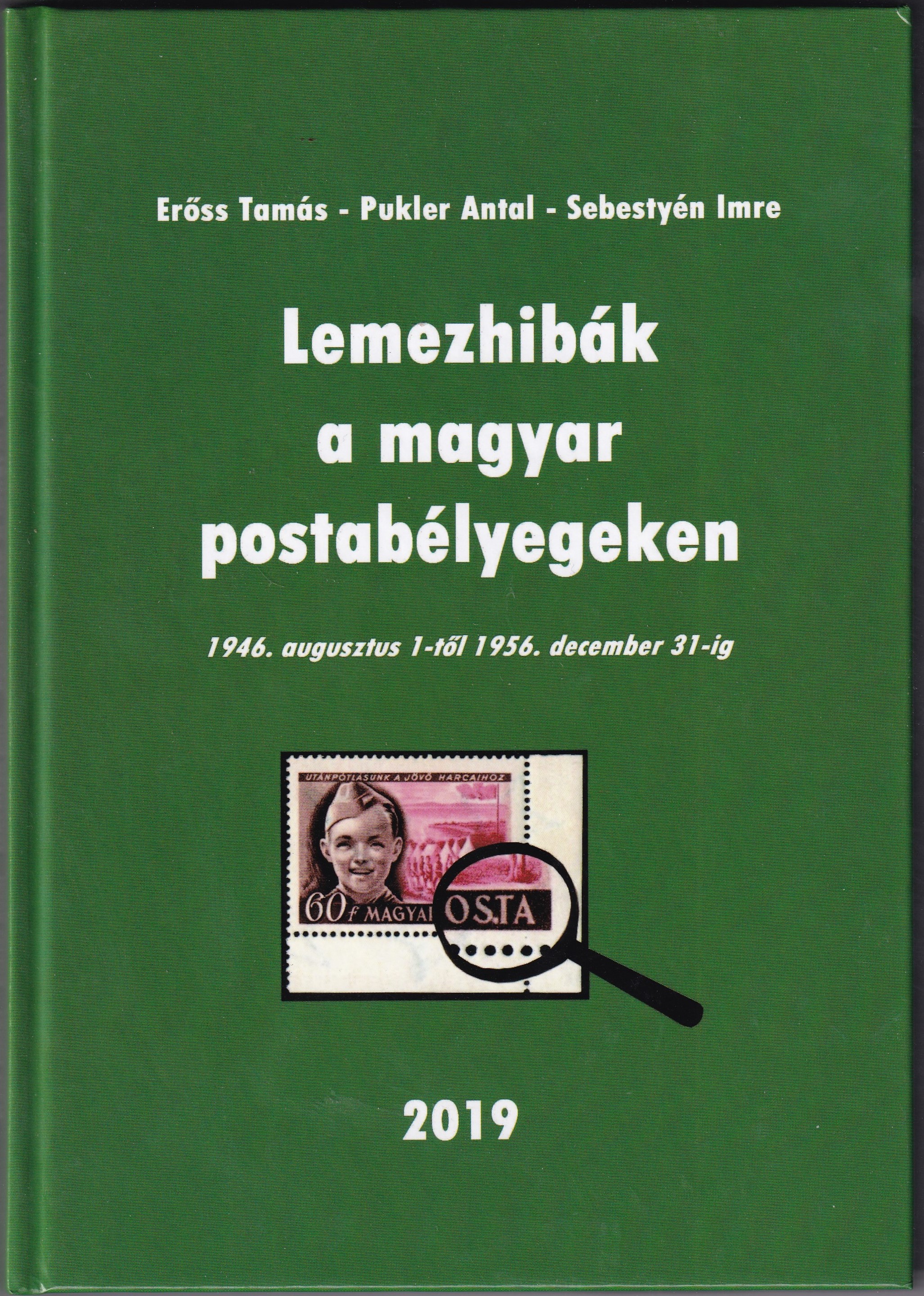 IMG_20260425_0033 Erőss Tamás – Pukler Antal – Sebestyén Imre: Filatéliai kiskáté (2019) – új, használatlan, hibátlan példány