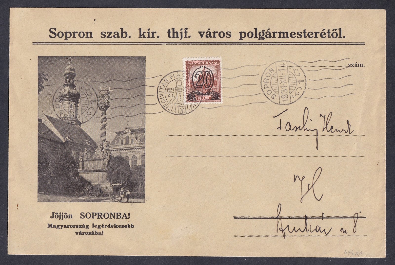1931. Sopron, helyben feladott levél, „Jöjjön Sopronba!” turisztikai reklám boríték, a polgármesteri hivatal kiadásában, 20 filléres kisegítő bélyeggel bérmentesítve, alkalmi SOPRON bélyegzéssel (1931. XII. 23.)