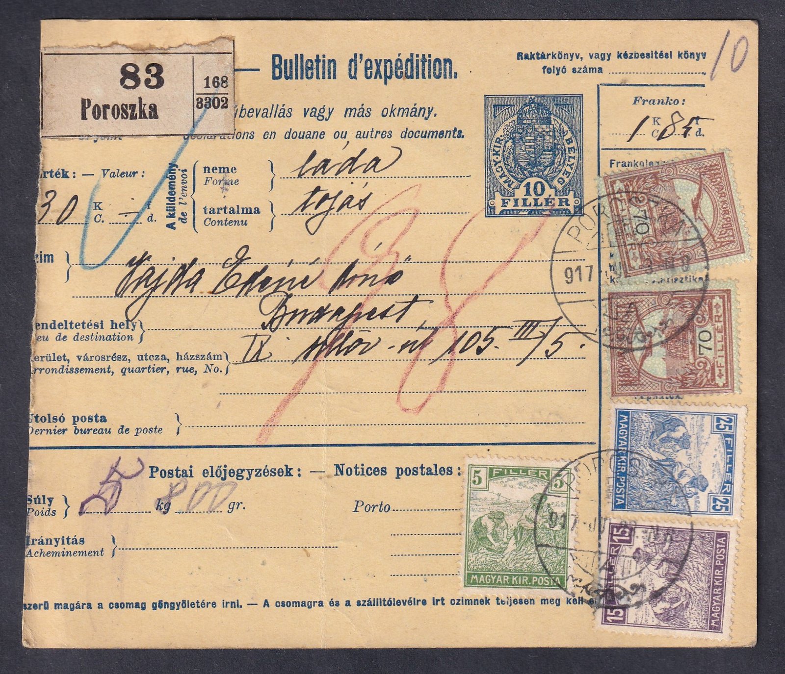 1917. Poroszkáról Budapestre feladott szállítólevél – a díjlerovás többszínű, vegyes és többes bérmentesítéssel történt, melyben két darab 70 filléres (1916) Turul-bélyeg is szerepel