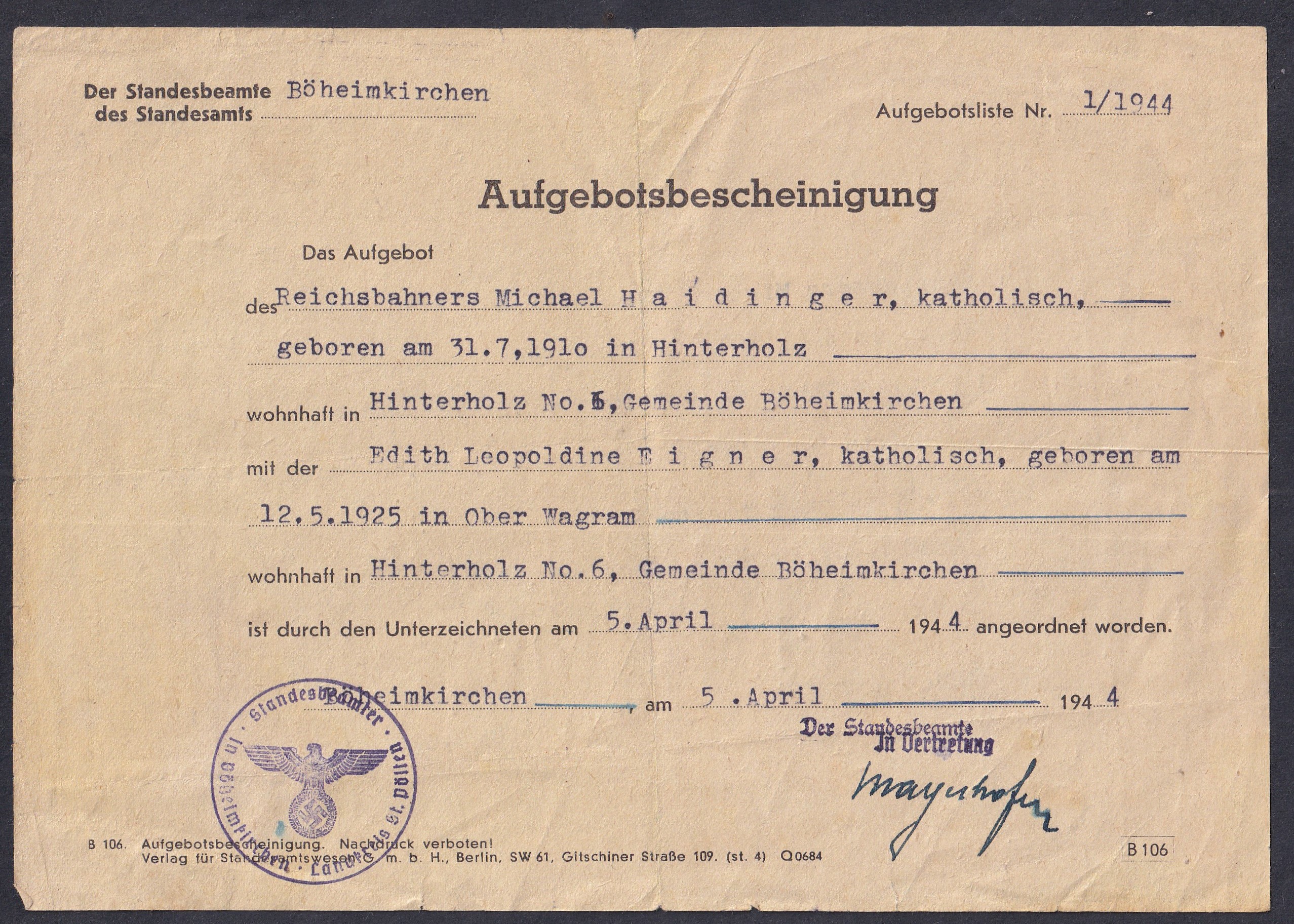 1944. Böheimkirchen. Házassági kihirdetési igazolás (Aufgebotsbescheinigung) Michael Haidinger és Edith Leopoldine Tigner részére.
