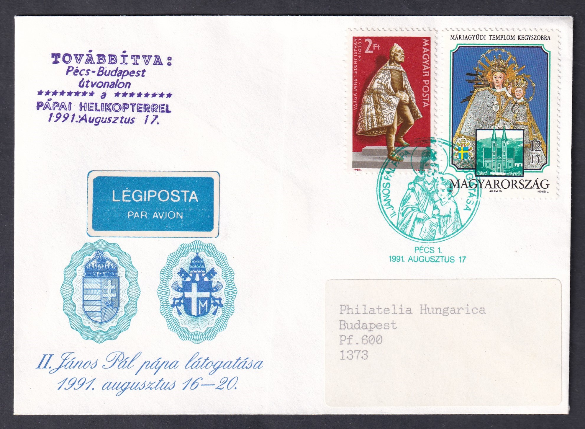 1991. II. János Pál pápa magyarországi látogatása – Pécsről Budapestre pápai helikopterrel továbbított légiposta-levél, alkalmi bélyegzéssel.