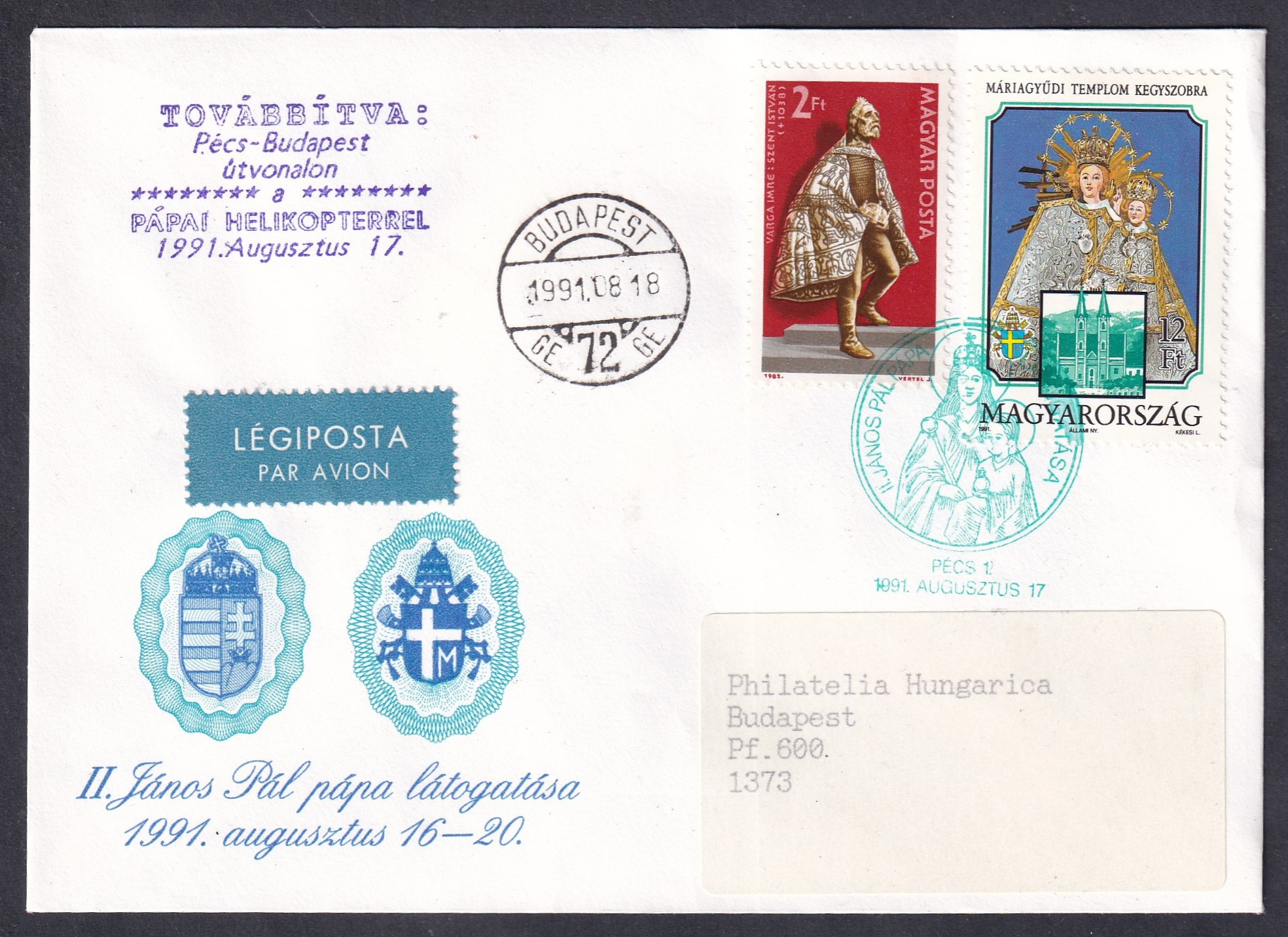 1991. II. János Pál pápa magyarországi látogatása – Pécsről Budapestre pápai helikopterrel továbbított légipostai emléklevél, alkalmi bélyegzéssel.