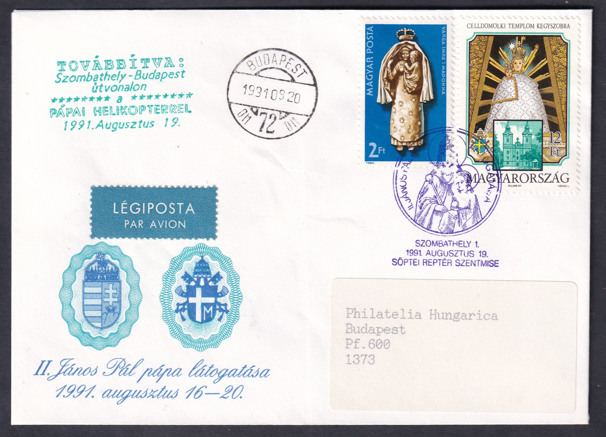 1991. II. János Pál pápa magyarországi látogatása – Pécsről Budapestre a pápai helikopterrel továbbított alkalmi légiposta levél, alkalmi bélyegzéssel