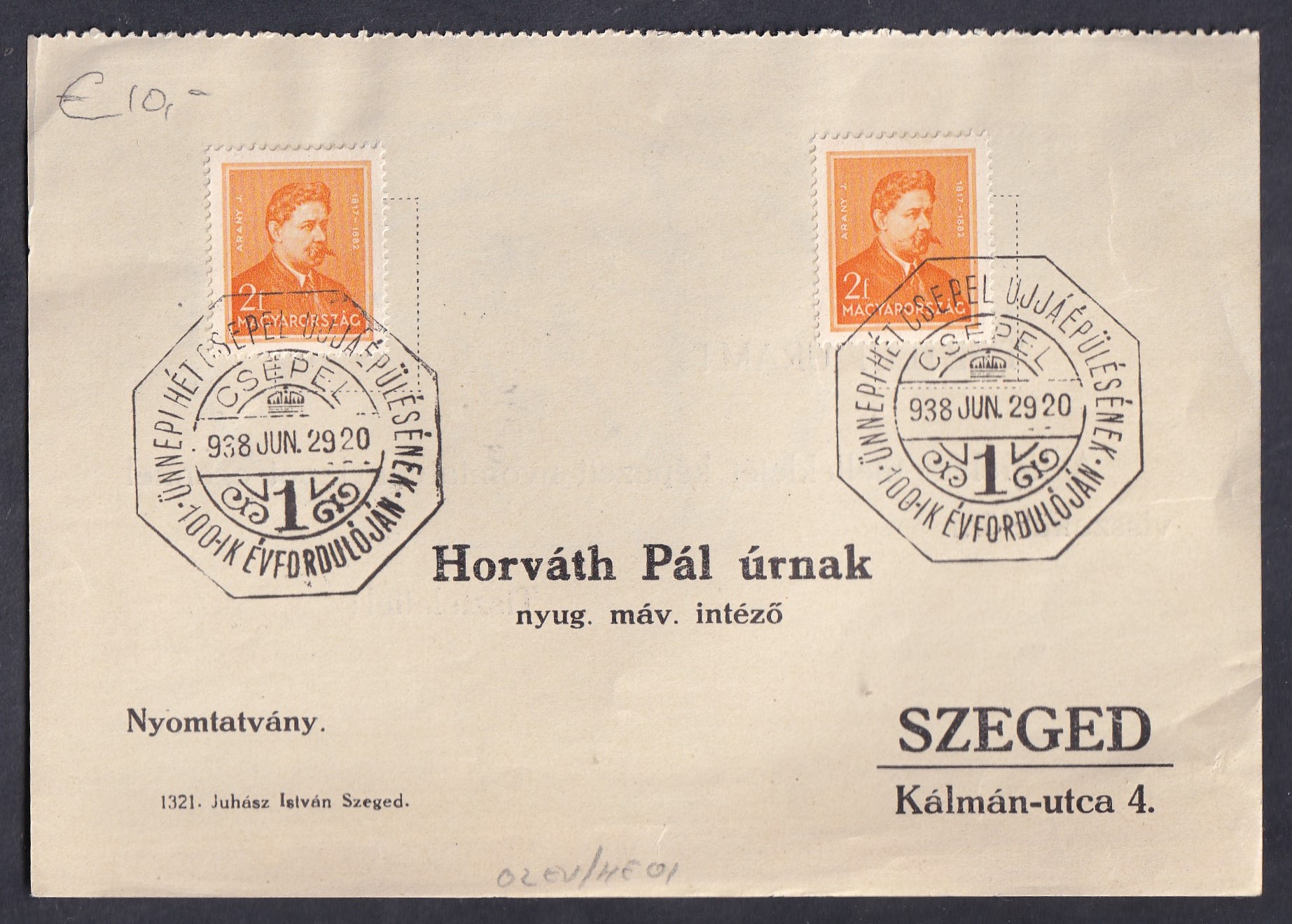 IMG_20260821_0036 1938. Csepel–Szeged, nyomtatvány „Ünnepi hét Csepel újjáépülésének 100-ik évfordulóján” alkalmi bélyegzéssel