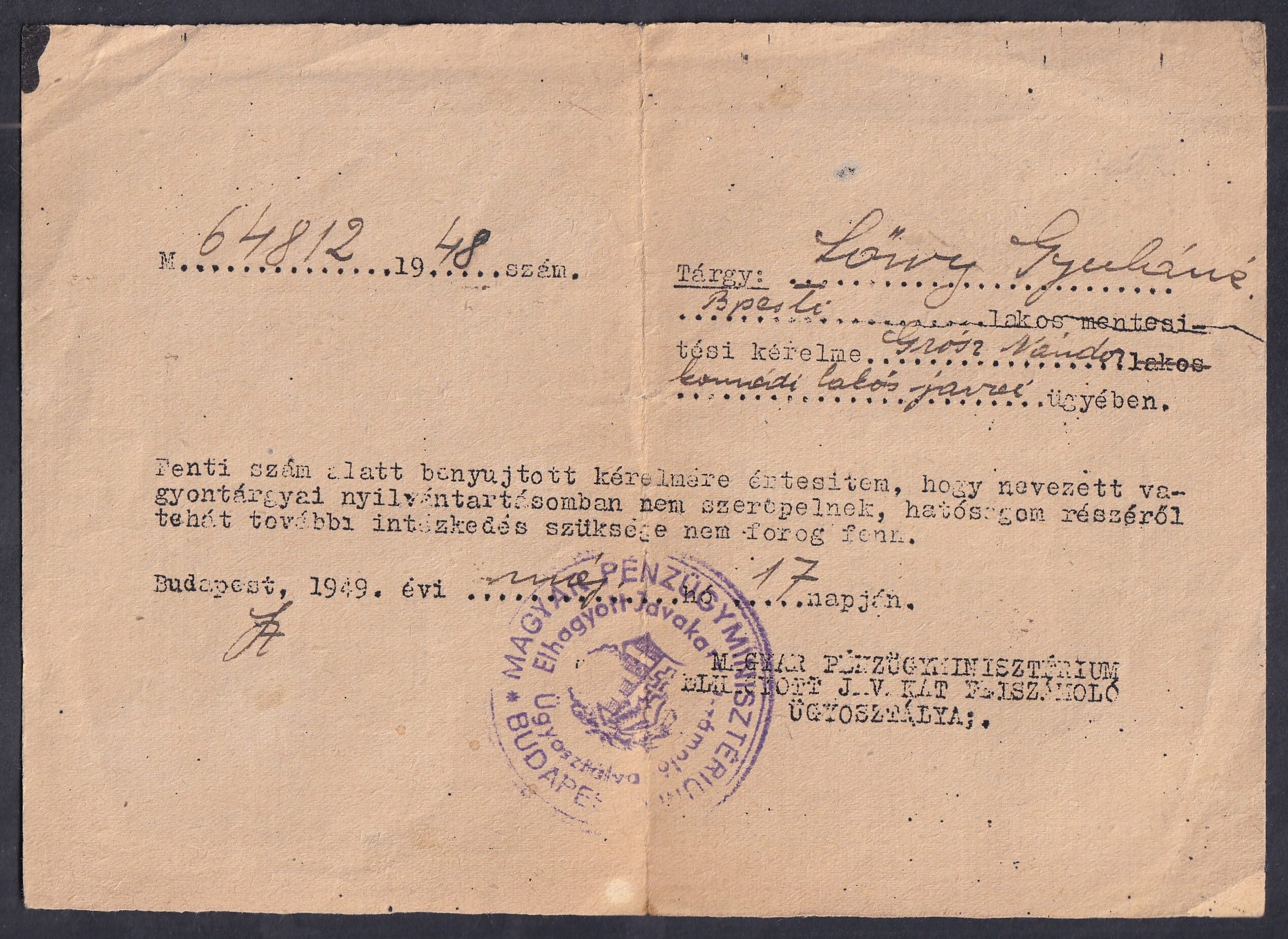 1949. Budapest–Győr, a Magyar Pénzügyminisztérium Elhagyott Javakat Felszámoló Csoportjának hivatalos levele – Budapesten az „ELKÖLTÖZÖTT / UTÁNAKÜLDVE” jelzéssel Győrbe továbbítva. - Hivatalból díjáltalányozva