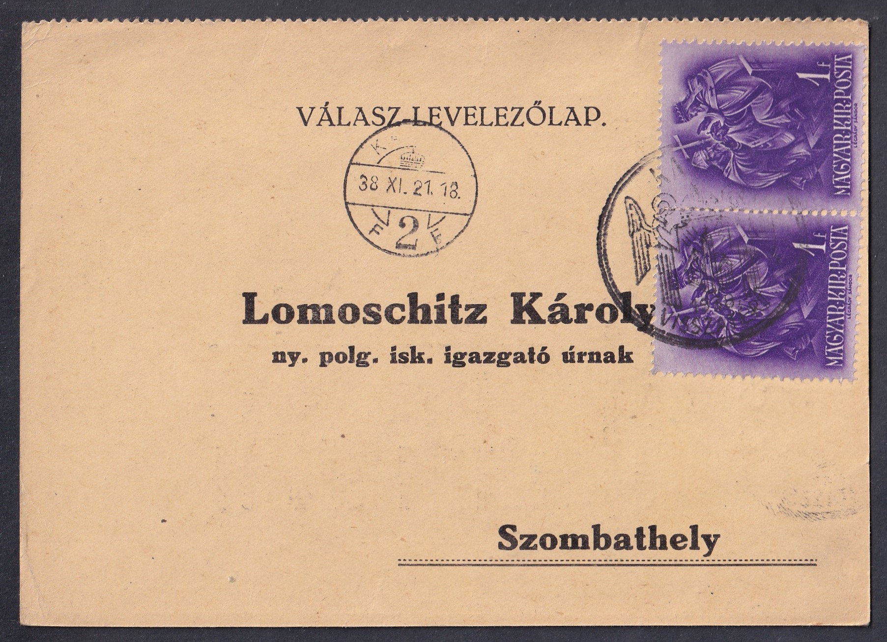 1938. KASSA/VISSZATÉRT bélyegzésel, Szombathelyre iskolai adatgyűjtés céljára kiküldött magánkiadású válaszos levelezőlap visszaküldött válaszrésze